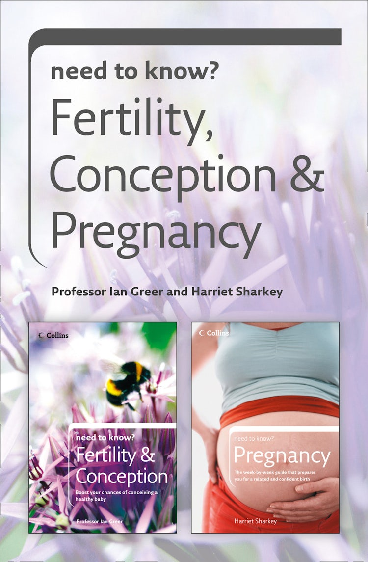 Cover image for Need to Know Fertility, Conception and Pregnancy, isbn: 9780007516865