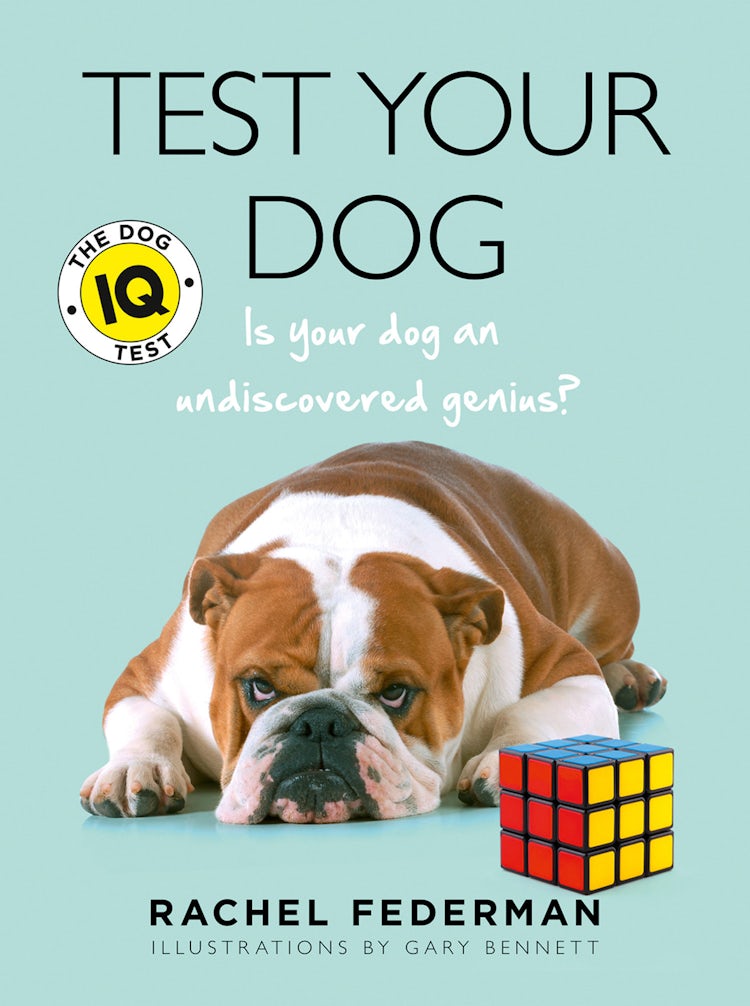 Cover image for Test Your Dog: Is Your Dog an Undiscovered Genius?, isbn: 9780007517510