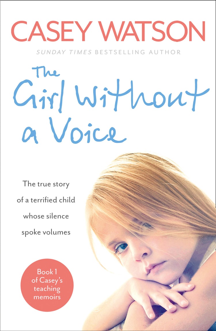 Cover image for The Girl Without a Voice: The true story of a terrified child whose silence spoke volumes, isbn: 9780007518159