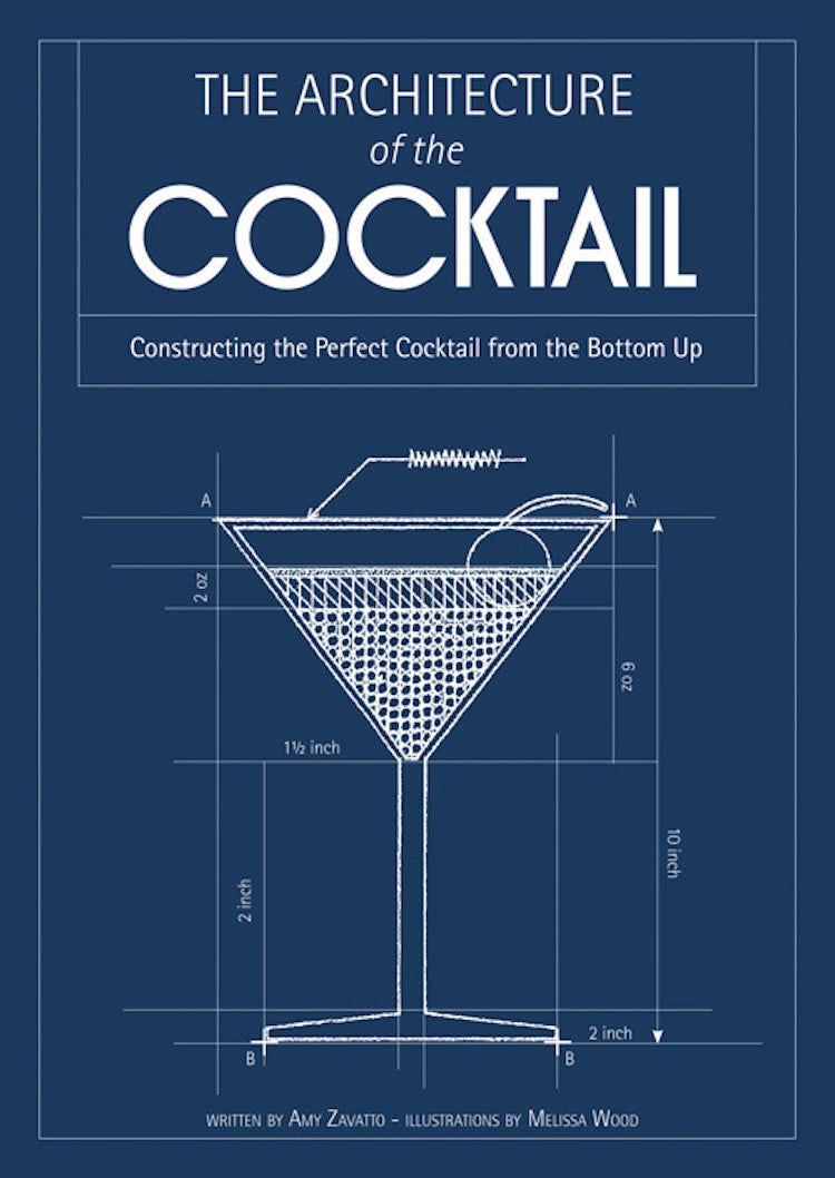 Cover image for The Architecture of the Cocktail: Constructing The Perfect Cocktail From The Bottom Up, isbn: 9780007518425