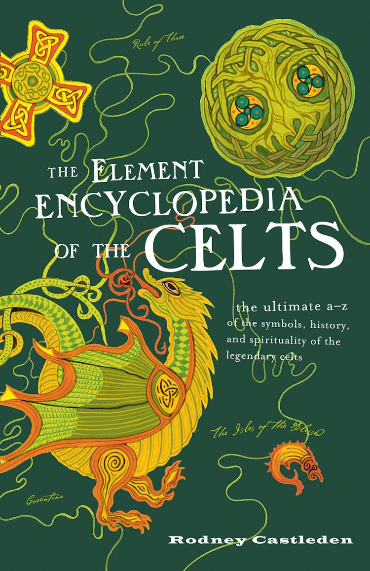 Cover image for The Element Encyclopedia of the Celts, isbn: 9780007519439