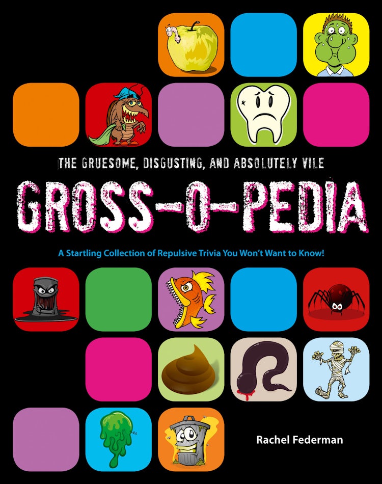 Cover image for Grossopedia: A Startling Collection of Repulsive Trivia You Won’t Want to Know!, isbn: 9780007519453