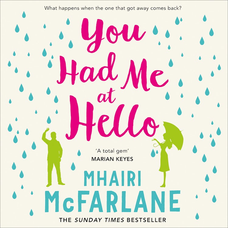 Cover image for You Had Me At Hello: The laugh-out-loud rom com from the Sunday Times bestseller, isbn: 9780007519712