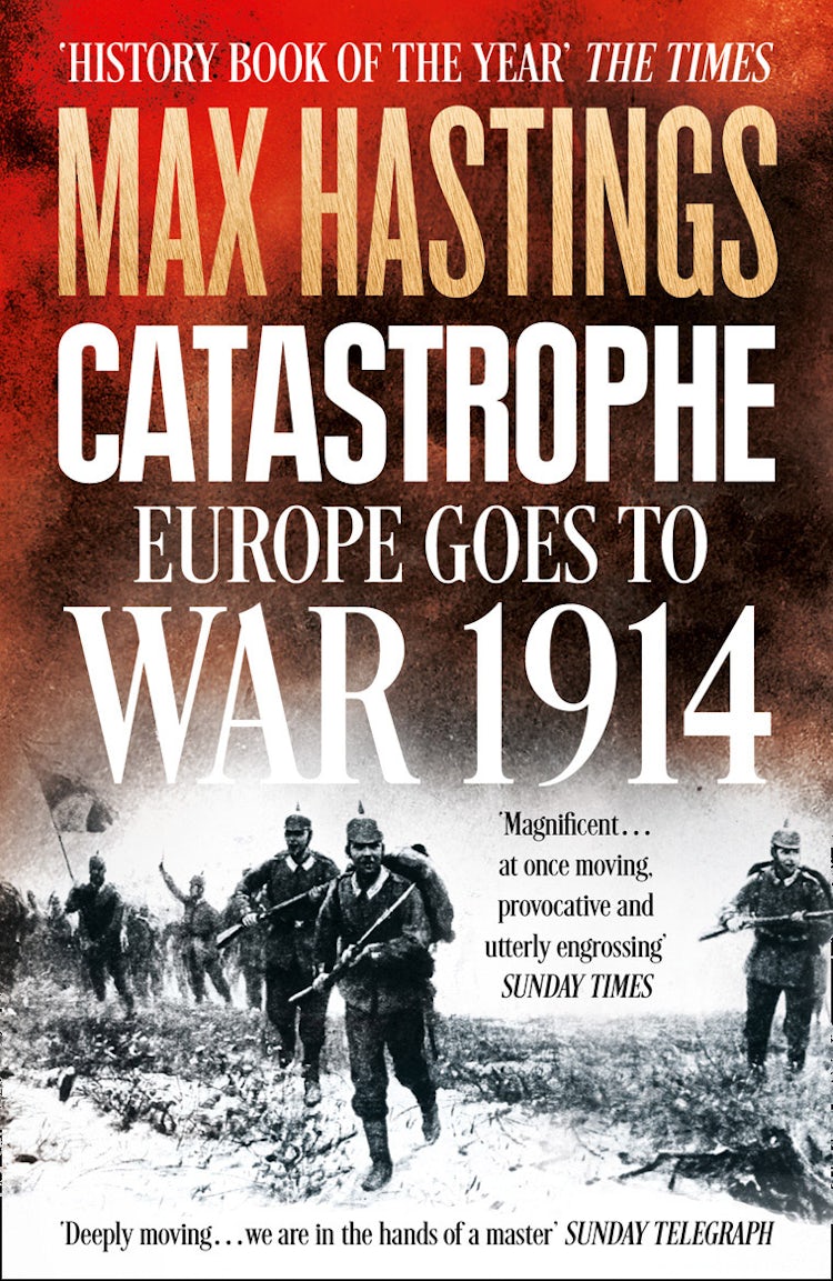 Cover image for Catastrophe: Europe Goes to War 1914, isbn: 9780007519750