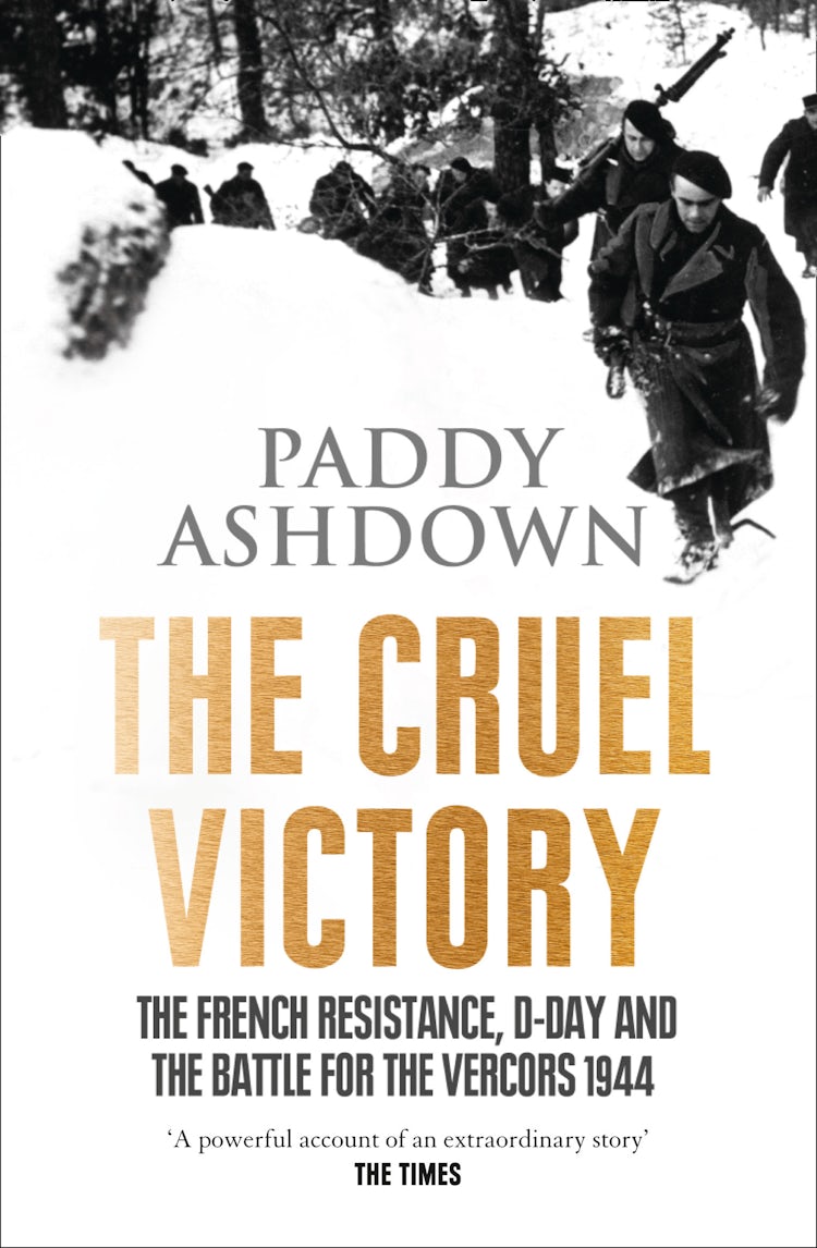 Cover image for The Cruel Victory: The French Resistance, D-Day and the Battle for the Vercors 1944, isbn: 9780007520824