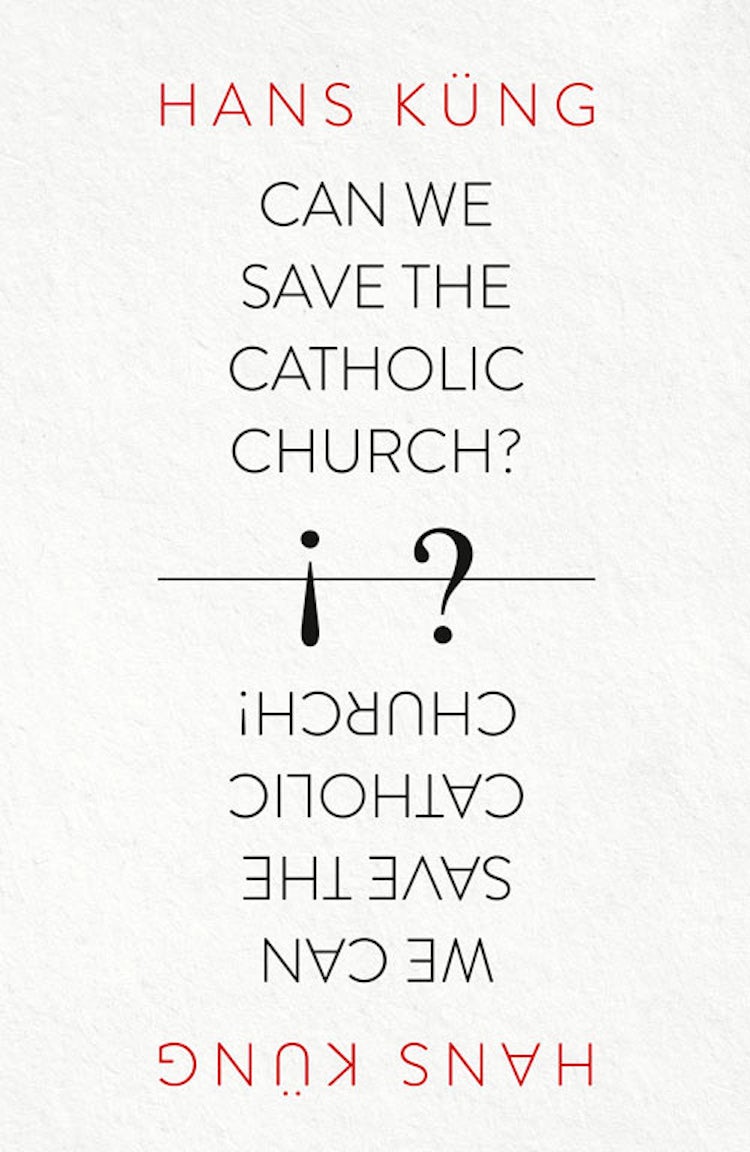 Cover image for Can We Save the Catholic Church?, isbn: 9780007522033