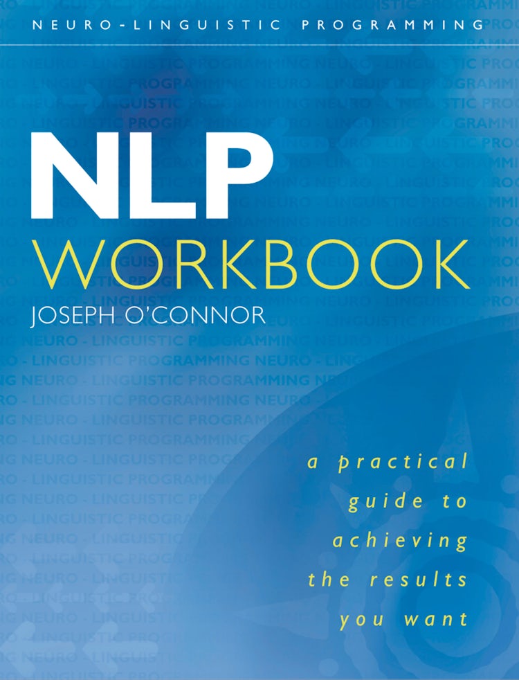 Cover image for NLP Workbook: A practical guide to achieving the results you want, isbn: 9780007522217