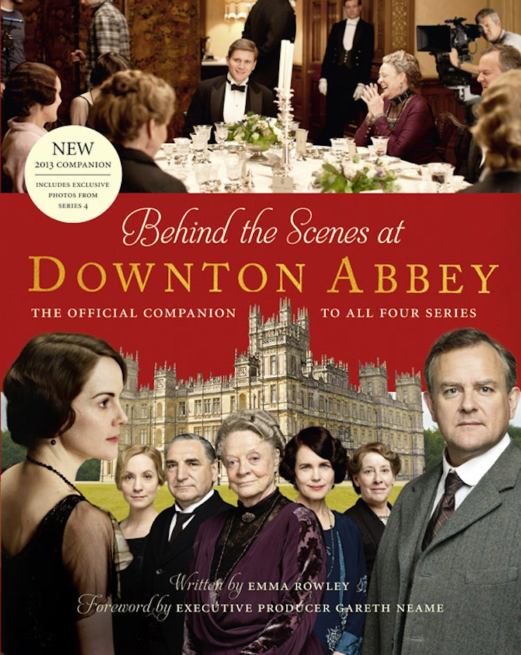 Cover image for Behind the Scenes at Downton Abbey: The official companion to all four series, isbn: 9780007523672