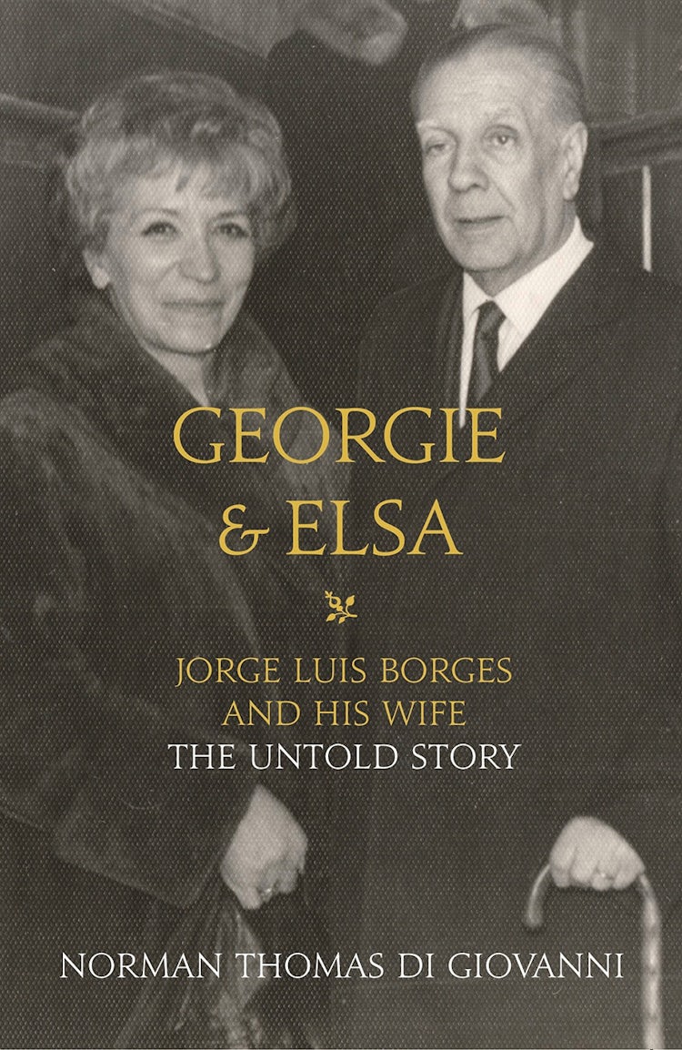 Cover image for Georgie and Elsa: Jorge Luis Borges and His Wife: The Untold Story, isbn: 9780007524372