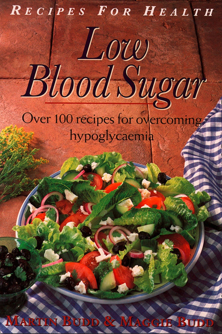 Cover image for Low Blood Sugar: Over 100 Recipes for overcoming Hypoglycaemia (Recipes for Health), isbn: 9780007524709