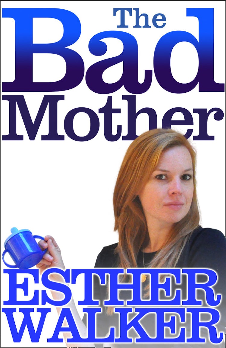 Cover image for The Bad Mother, isbn: 9780007524747