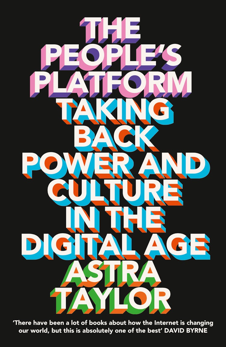 Cover image for The People's Platform: Taking Back Power and Culture in the Digital Age, isbn: 9780007525591