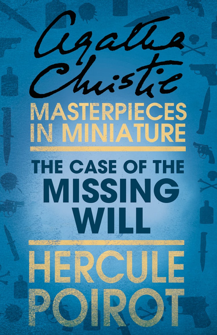 Cover image for The Case of the Missing Will: A Hercule Poirot Short Story, isbn: 9780007526383