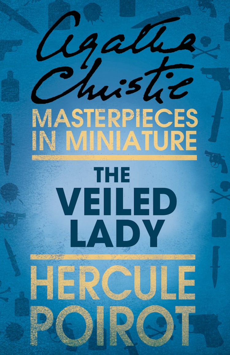 Cover image for The Veiled Lady: A Hercule Poirot Short Story, isbn: 9780007526437
