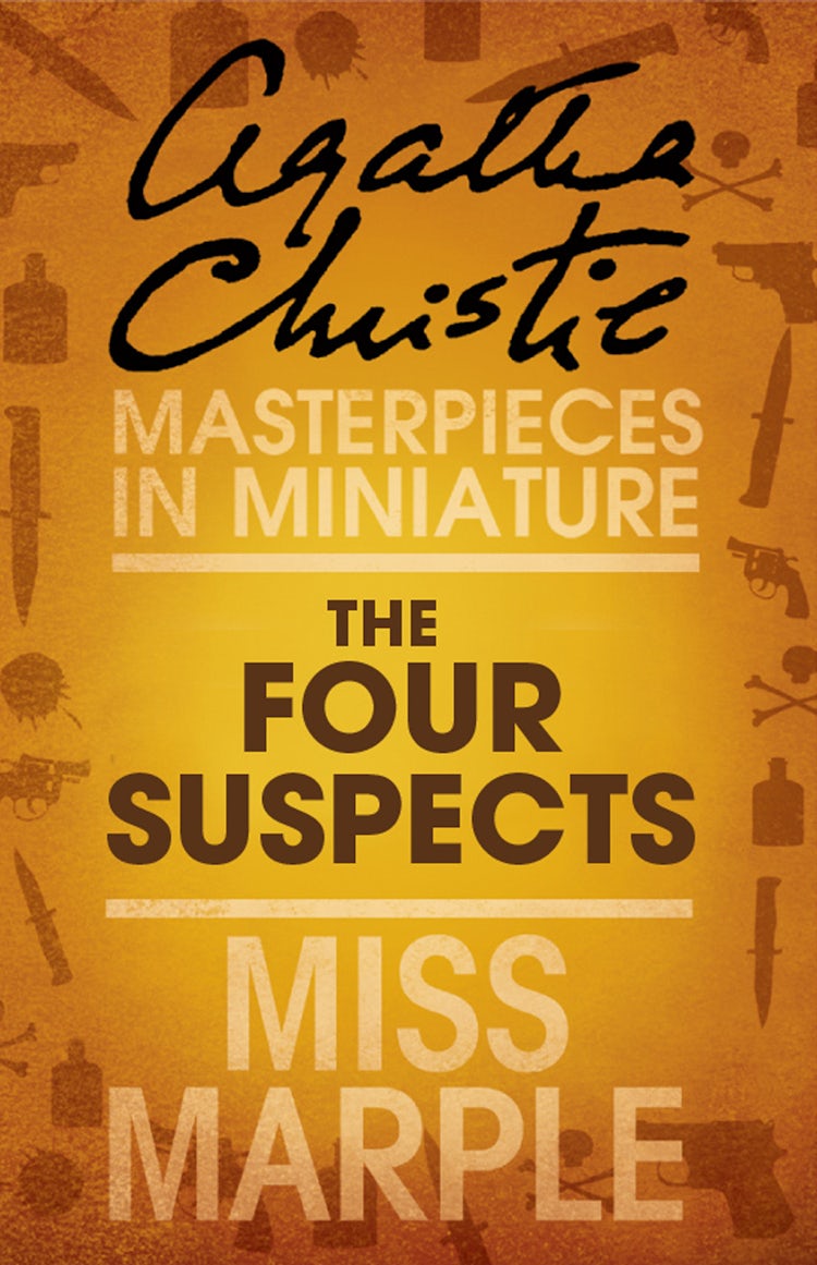 Cover image for The Four Suspects: A Miss Marple Short Story, isbn: 9780007526499