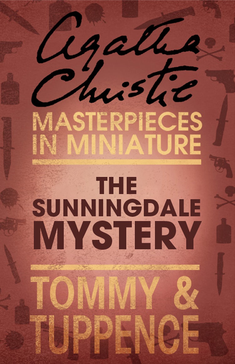 Cover image for The Sunningdale Mystery: An Agatha Christie Short Story, isbn: 9780007526574