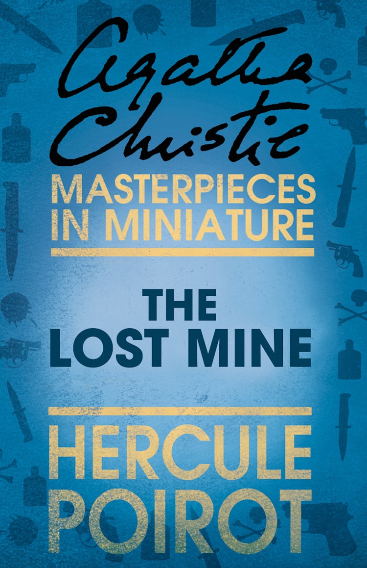 Cover image for The Lost Mine: A Hercule Poirot Short Story, isbn: 9780007526659