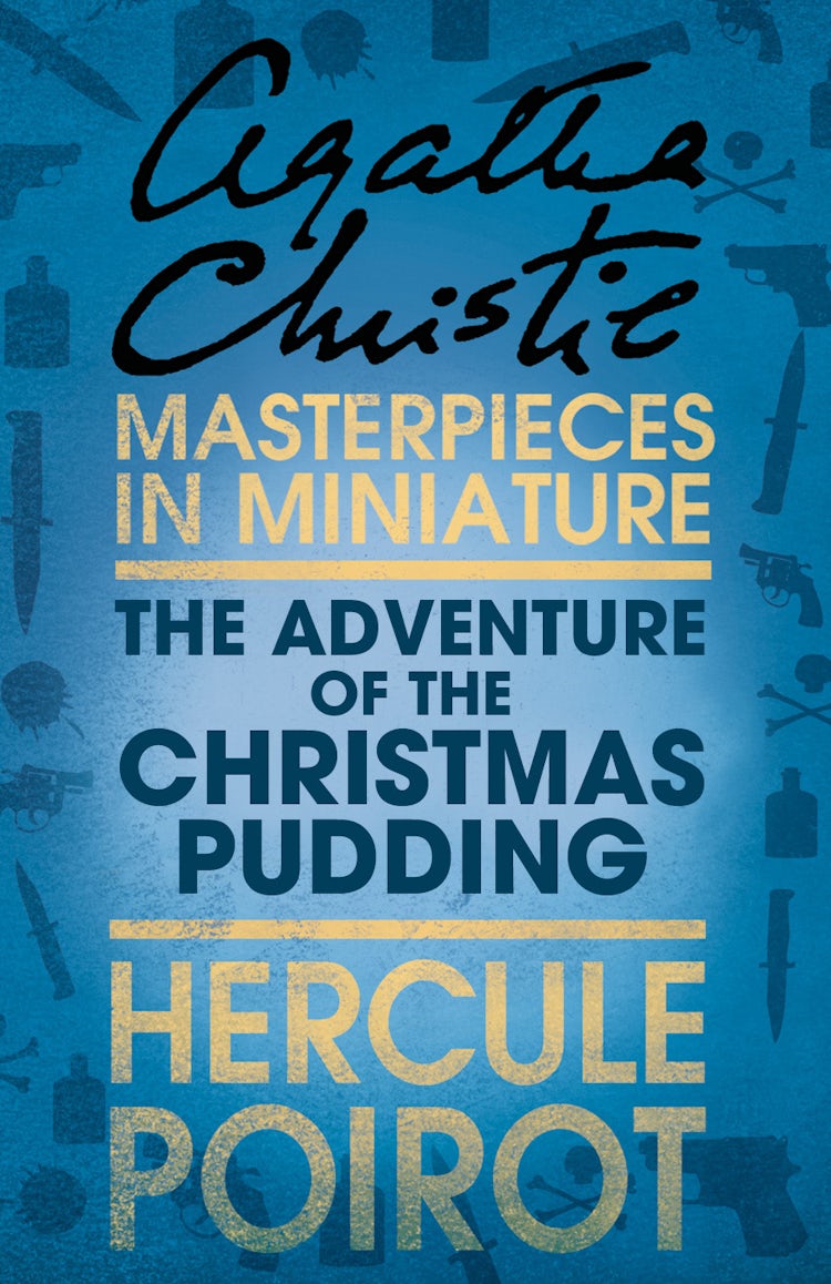 Cover image for The Adventure of the Christmas Pudding: A Hercule Poirot Short Story, isbn: 9780007526680