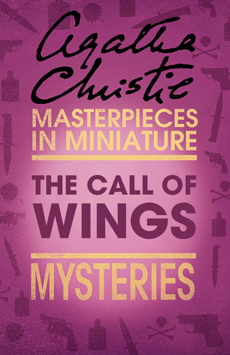 Cover image for The Call of Wings: An Agatha Christie Short Story, isbn: 9780007526772