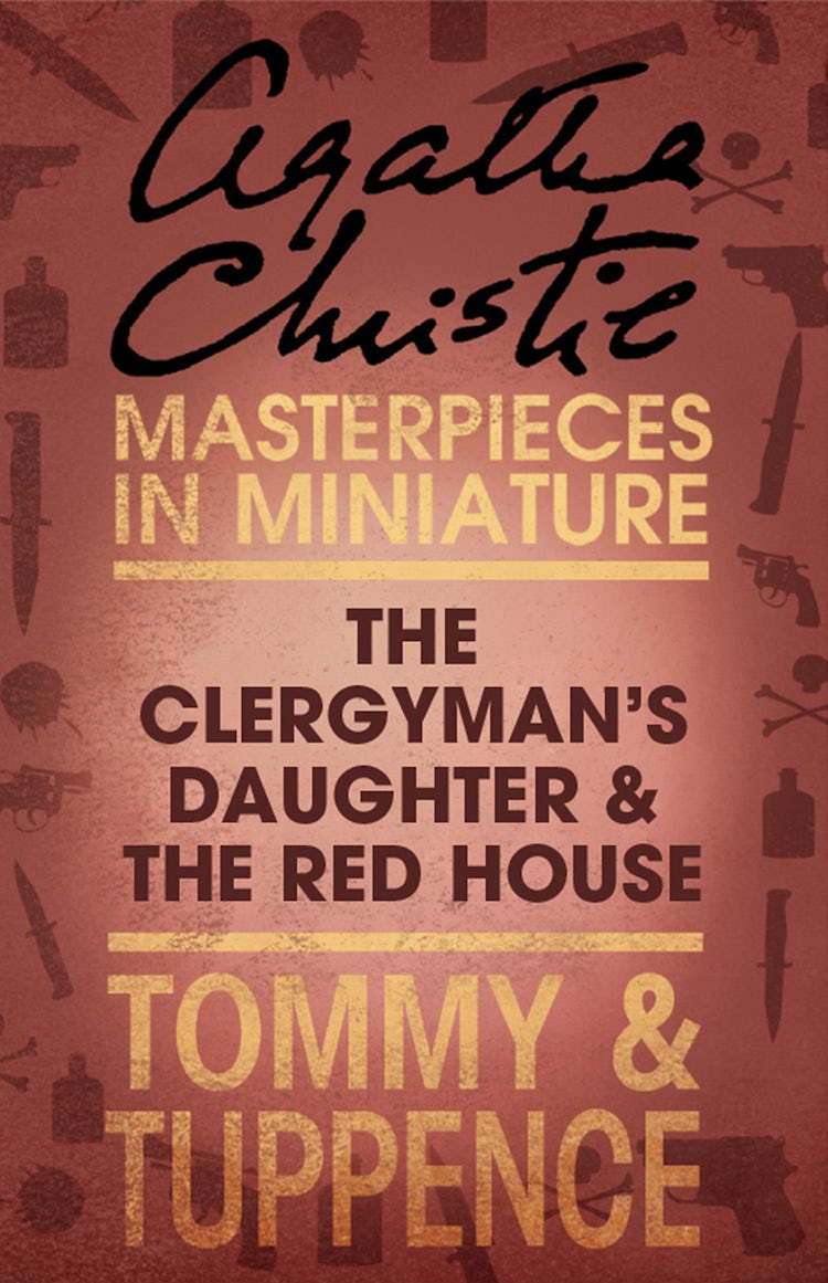 Cover image for The Clergyman’s Daughter/Red House: An Agatha Christie Short Story, isbn: 9780007526802