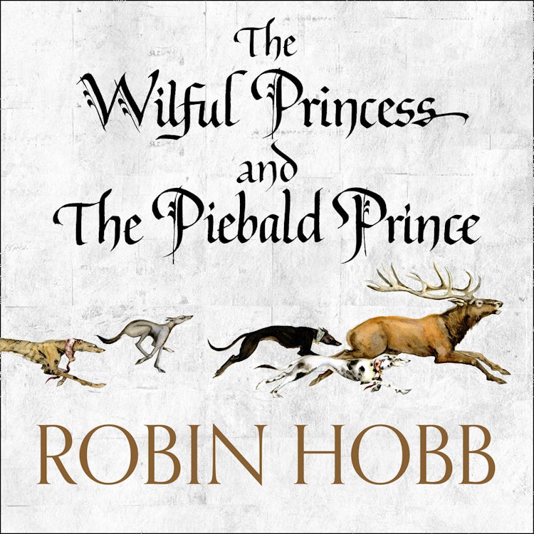 Cover image for The Wilful Princess and the Piebald Prince, isbn: 9780007527427