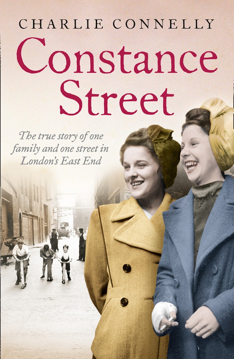 Cover image for Constance Street: The true story of one family and one street in London's East End, isbn: 9780007528455
