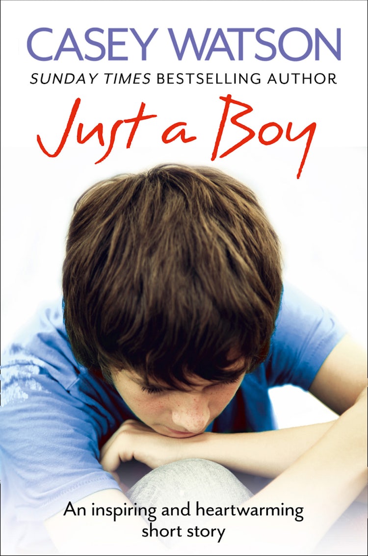 Cover image for Just a Boy: An Inspiring and Heartwarming Short Story, isbn: 9780007529353
