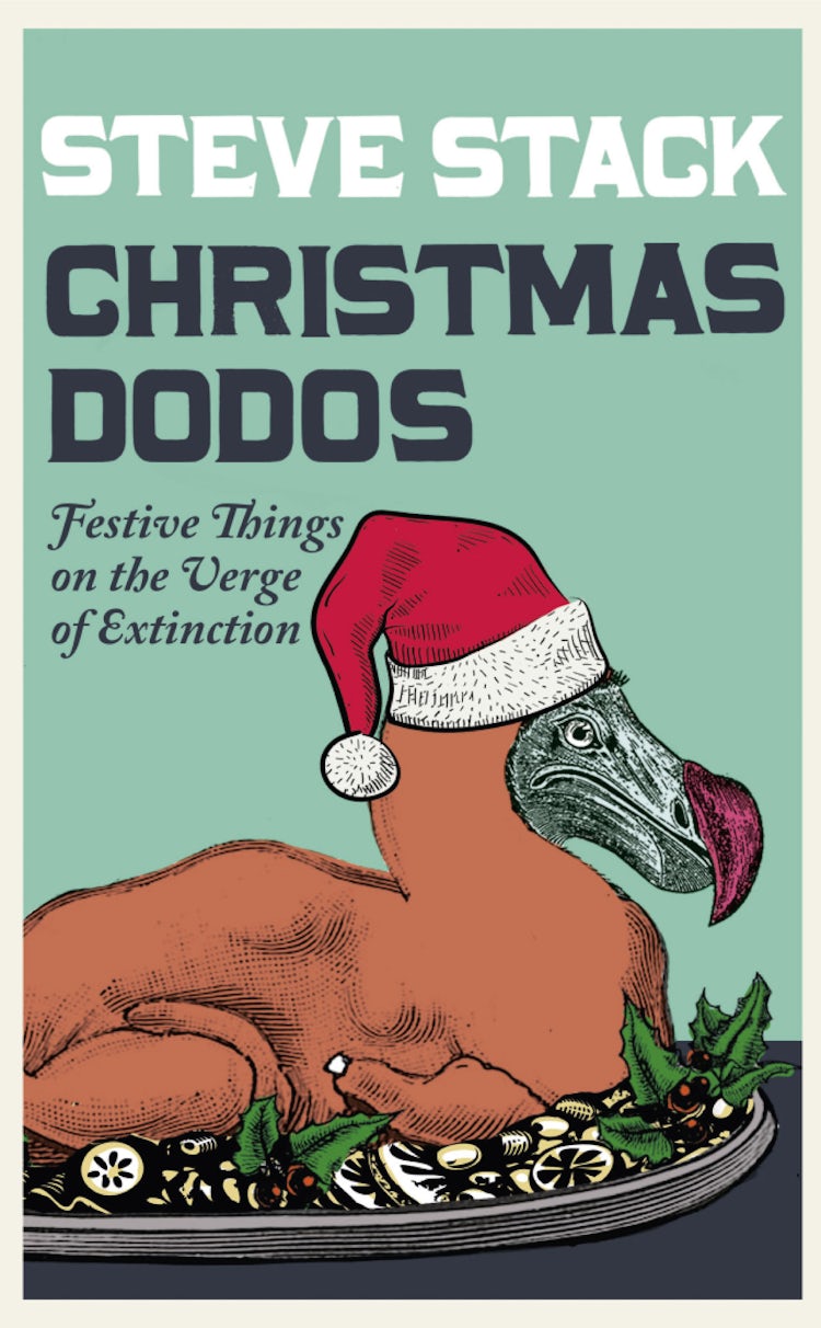 Cover image for Christmas Dodos: Festive Things on the Verge of Extinction, isbn: 9780007529674