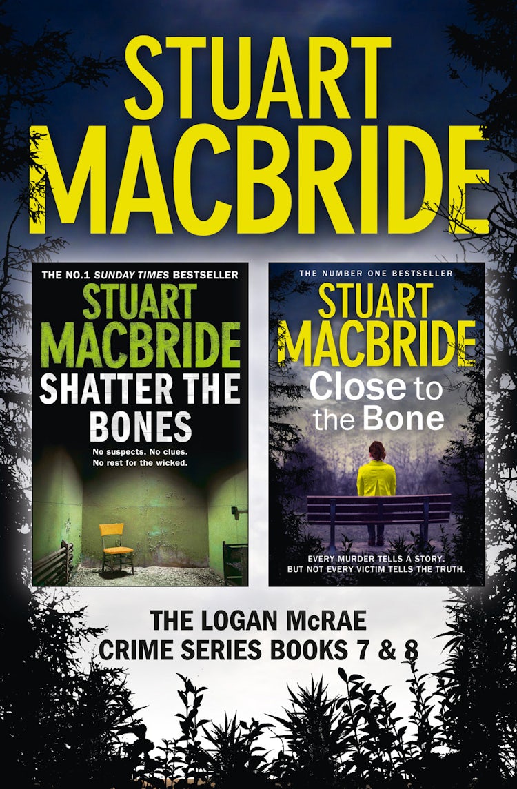 Cover image for Logan McRae Crime Series Books 7 and 8: Shatter the Bones, Close to the Bone (Logan McRae), isbn: 9780007535194
