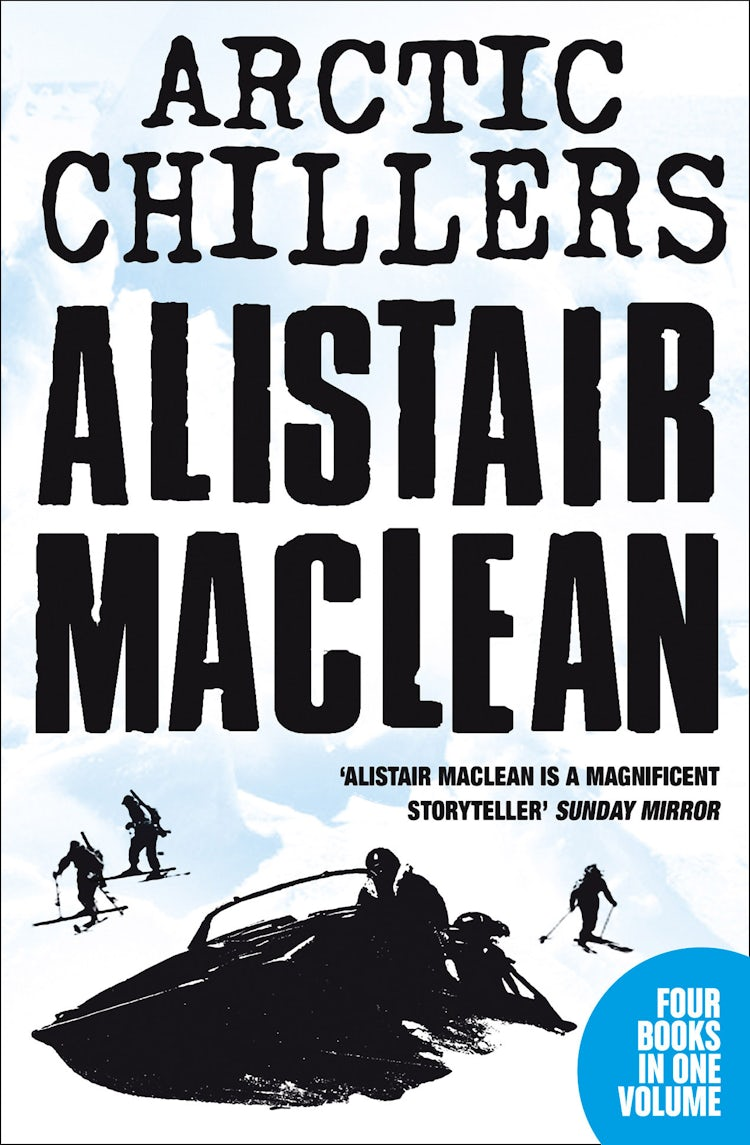 Cover image for Alistair MacLean Arctic Chillers 4-Book Collection: Night Without End, Ice Station Zebra, Bear Island, Athabasca, isbn: 9780007536252