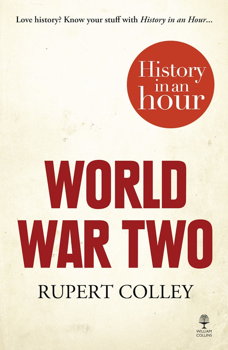 Cover image for World War Two: History in an Hour, isbn: 9780007539123