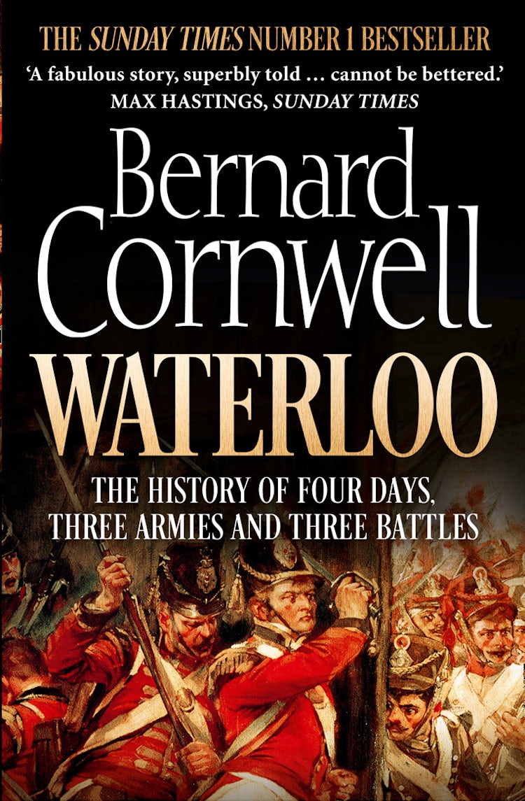 Cover image for Waterloo: The History of Four Days, Three Armies and Three Battles, isbn: 9780007539406