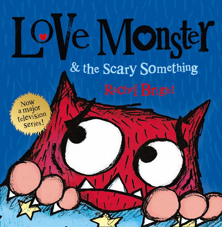 Cover image for Love Monster and the Scary Something, isbn: 9780007540334