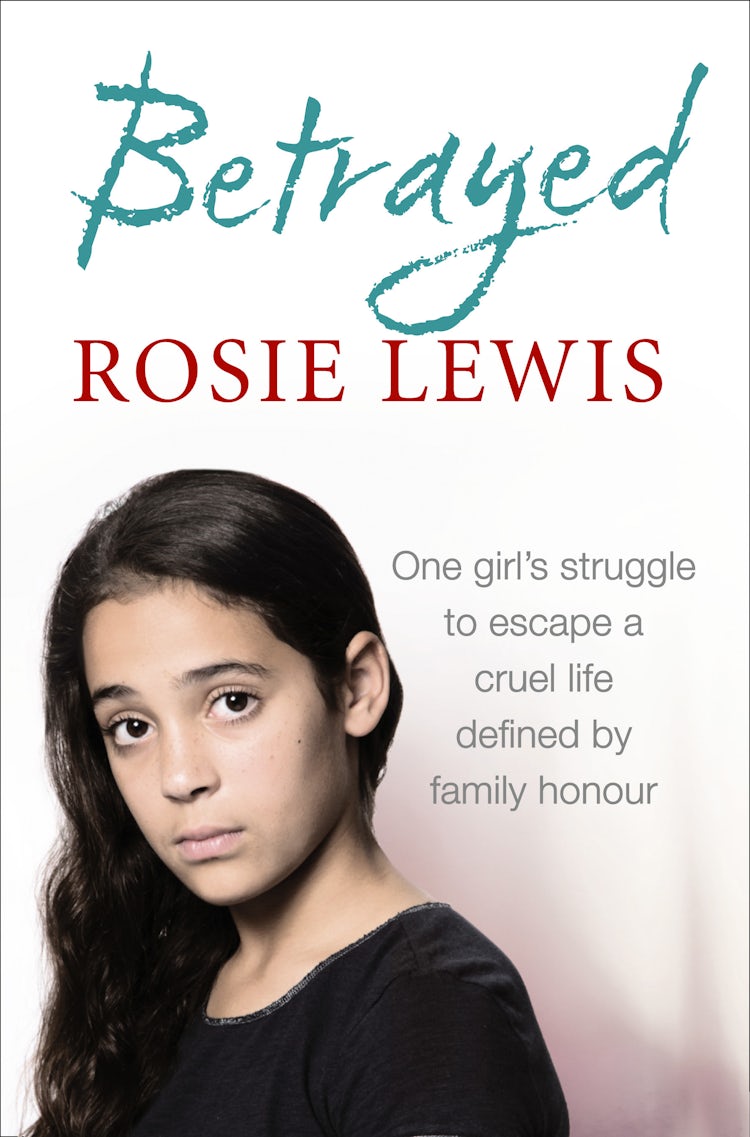 Cover image for Betrayed: The heartbreaking true story of a struggle to escape a cruel life defined by family honour, isbn: 9780007541812