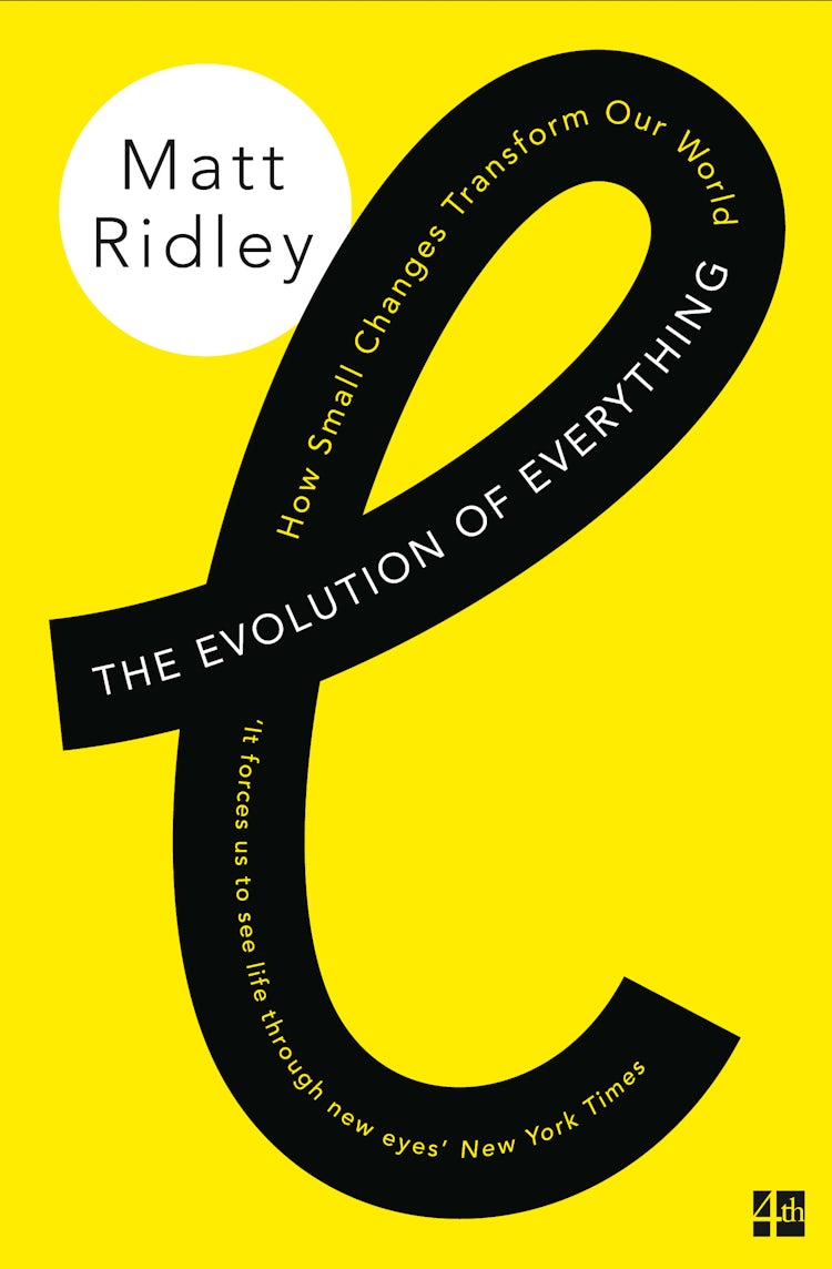 Cover image for The Evolution of Everything: How Small Changes Transform Our World, isbn: 9780007542475
