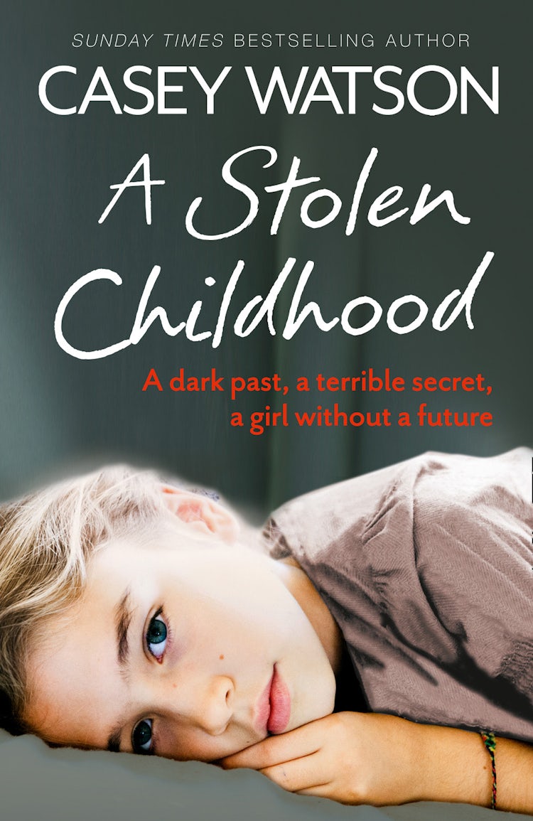 Cover image for A Stolen Childhood: A Dark Past, a Terrible Secret, a Girl Without a Future, isbn: 9780007543090