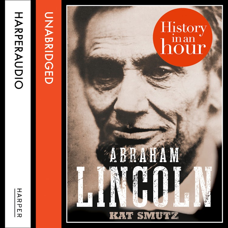 Cover image for Abraham Lincoln: History in an Hour, isbn: 9780007543298