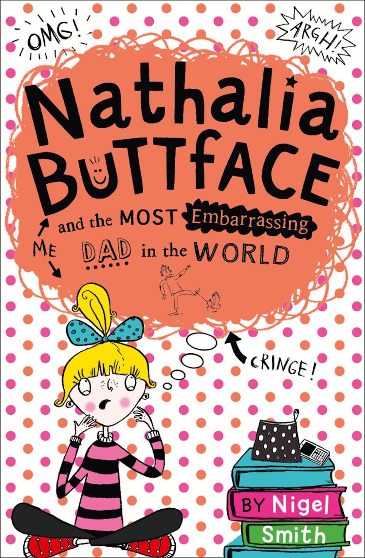 Cover image for Nathalia Buttface and the Most Embarrassing Dad in the World, isbn: 9780007545216