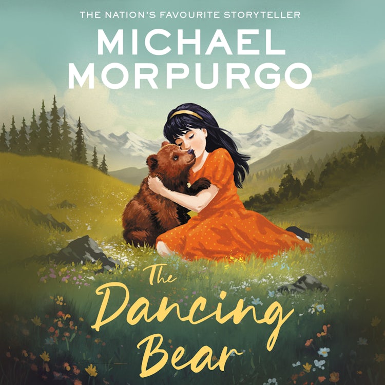 Cover image for The Dancing Bear: A classic children’s tale of friendship between a girl and a bear, isbn: 9780007546343