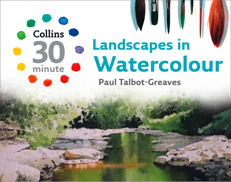 Cover image for Landscapes in Watercolour (Collins 30-Minute Painting), isbn: 9780007548996