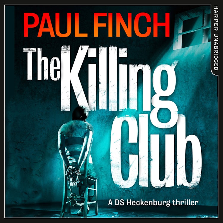 Cover image for The Killing Club (Detective Mark Heckenburg, Book 3), isbn: 9780007551941