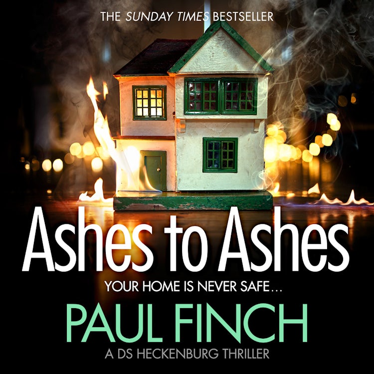 Cover image for Ashes to Ashes: An unputdownable thriller from the Sunday Times bestseller (Detective Mark Heckenburg, Book 6), isbn: 9780007551965