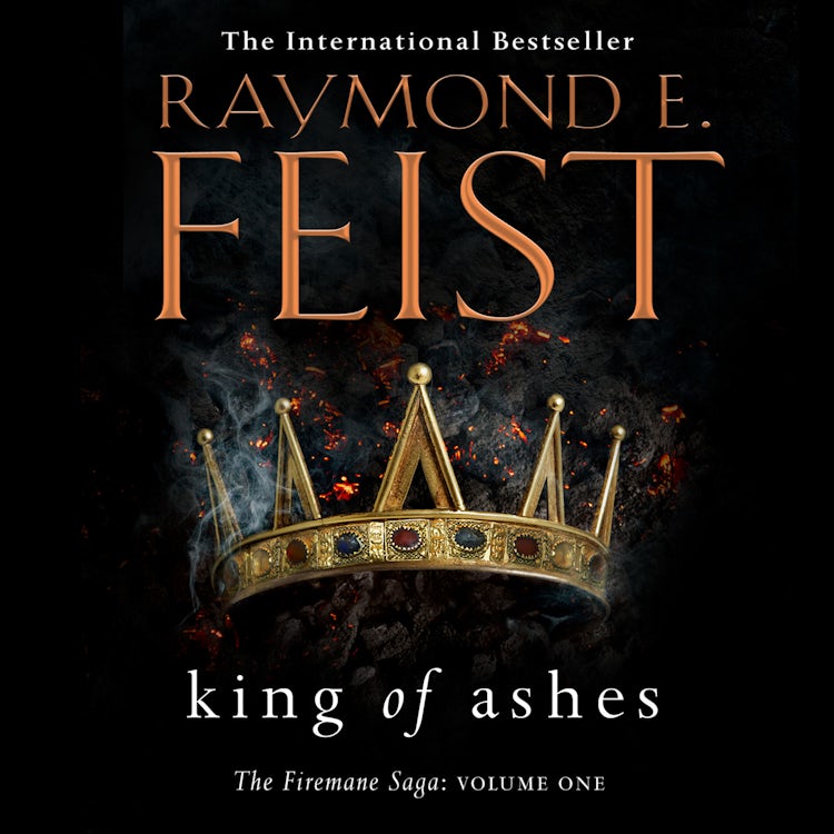 Cover image for King of Ashes: First book in the extraordinary new fantasy trilogy by the Sunday Times bestselling author of MAGICIAN! (The Firemane Saga, Book 1), isbn: 9780007551996