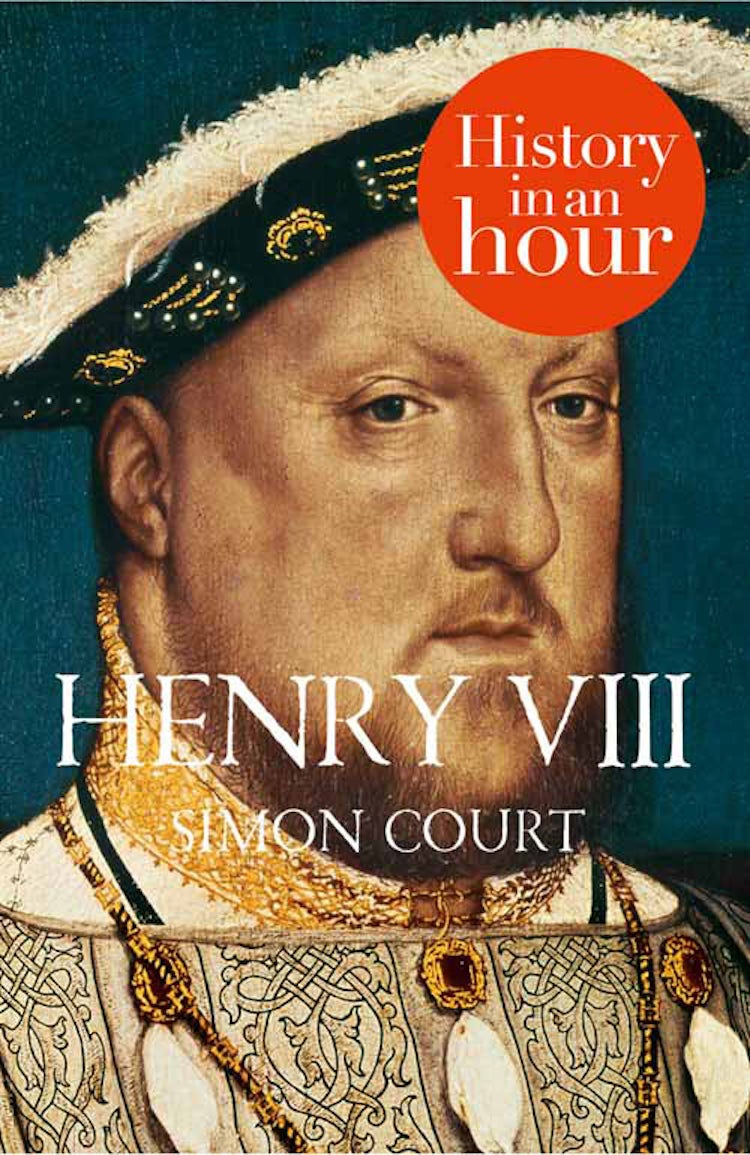 Cover image for Henry VIII: History in an Hour, isbn: 9780007554119