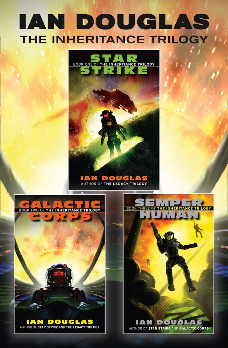 Cover image for The Complete Inheritance Trilogy: Star Strike, Galactic Corps, Semper Human, isbn: 9780007555505
