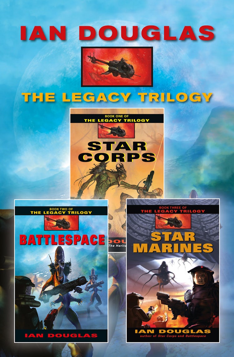 Cover image for The Complete Legacy Trilogy: Star Corps, Battlespace, Star Marines, isbn: 9780007555512