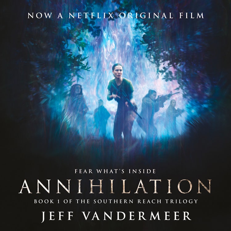 Cover image for Annihilation: The thrilling book behind the most anticipated film of 2018, isbn: 9780007556519