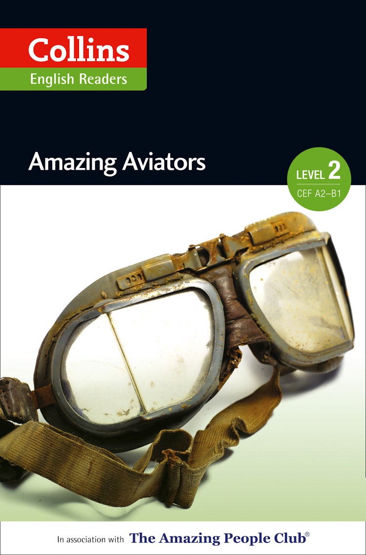 Cover image for Amazing Aviators: A2-B1 (Collins Amazing People ELT Readers), isbn: 9780007556915