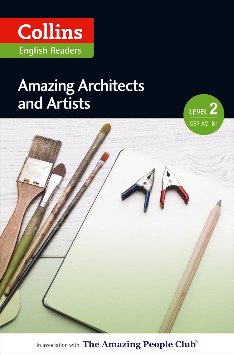 Cover image for Amazing Architects and Artists: A2-B1 (Collins Amazing People ELT Readers), isbn: 9780007556922