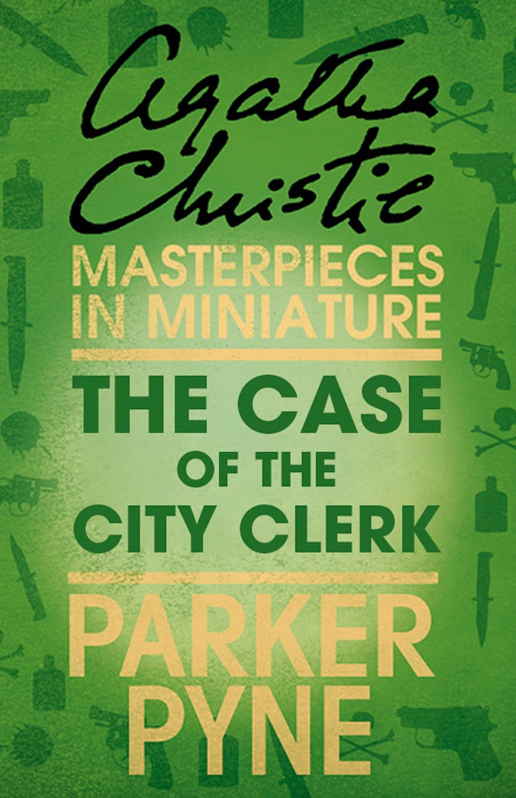 Cover image for The Case of the City Clerk: An Agatha Christie Short Story, isbn: 9780007560097